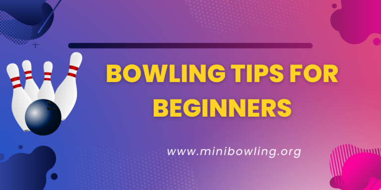 Explore Bowling Tips For Beginners